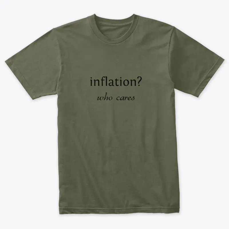 inflation? who cares